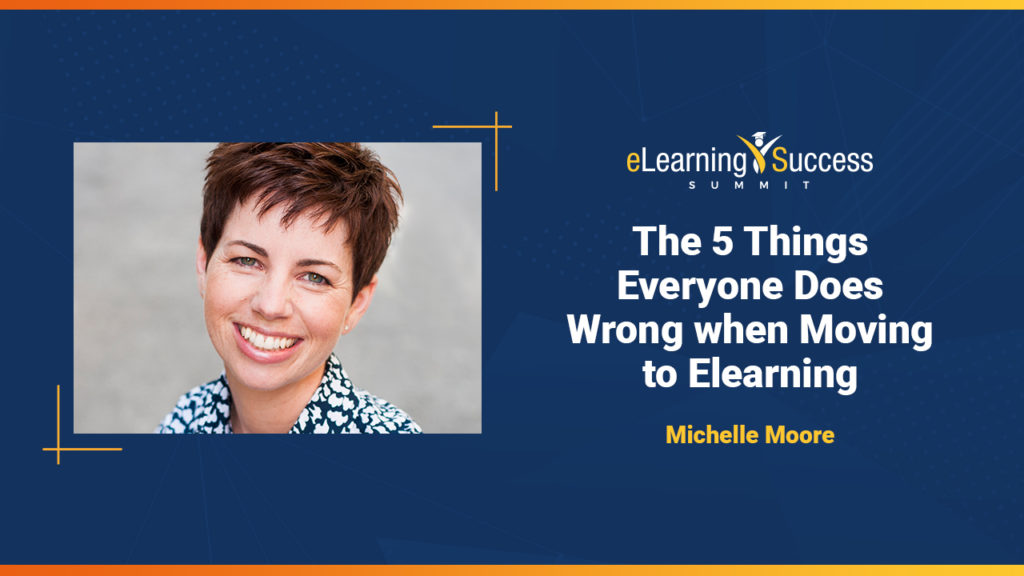 Michelle Moore at the Elearning Success Summit
