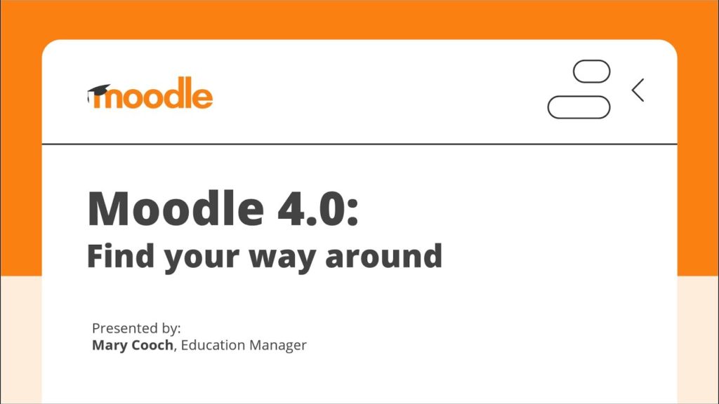 Moodle™™ 4.0 Is Out: The Open EdTech Experience Par Excellence, Rebuilt From The Ground Up