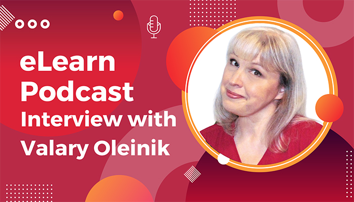 Valary Oleinik The eLearn Podcast