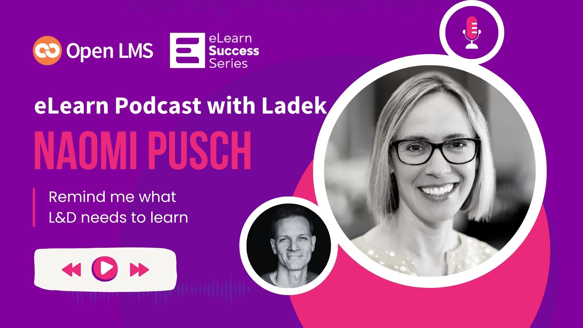 PODCAST eLearning Experts from all over the world chat with Ladek on the eLearn Podcast — Incredible stories, actionable tips, lifelong advice