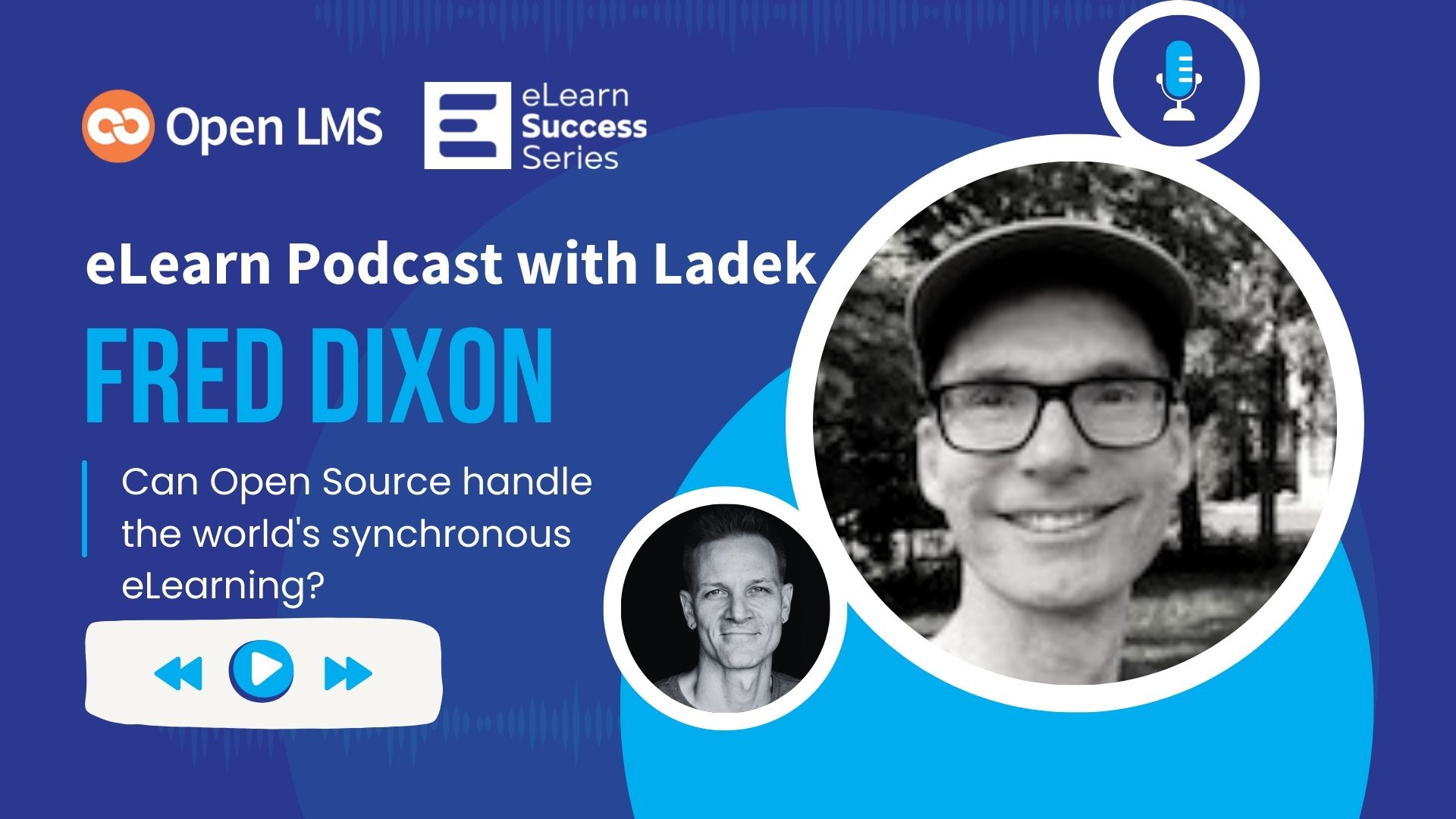 Can Open Source Handle The World's Synchronous eLearning? With Fred Dixon