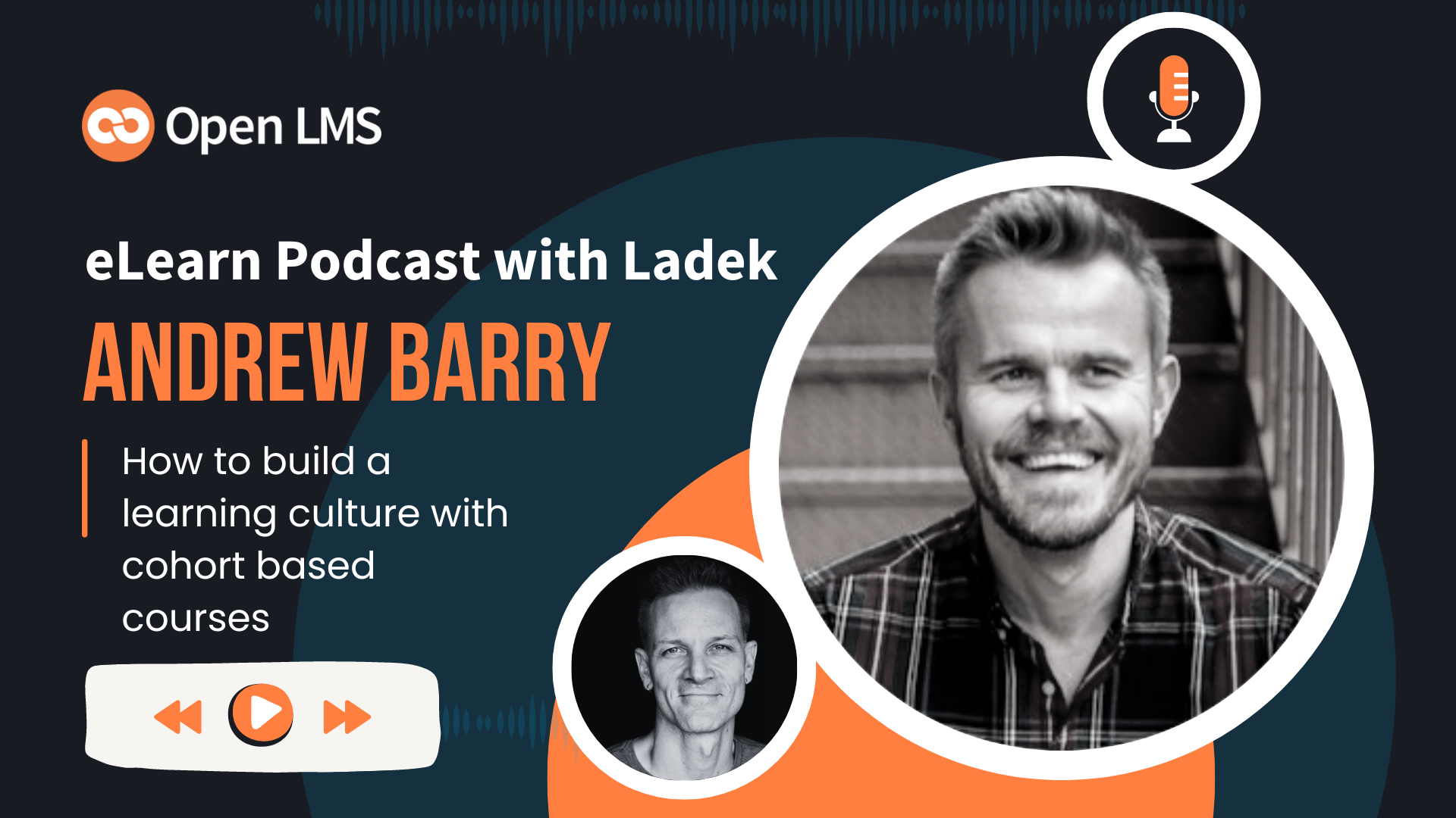 PODCAST eLearning Experts from all over the world chat with Ladek on the eLearn Podcast — Incredible stories, actionable tips, lifelong advice