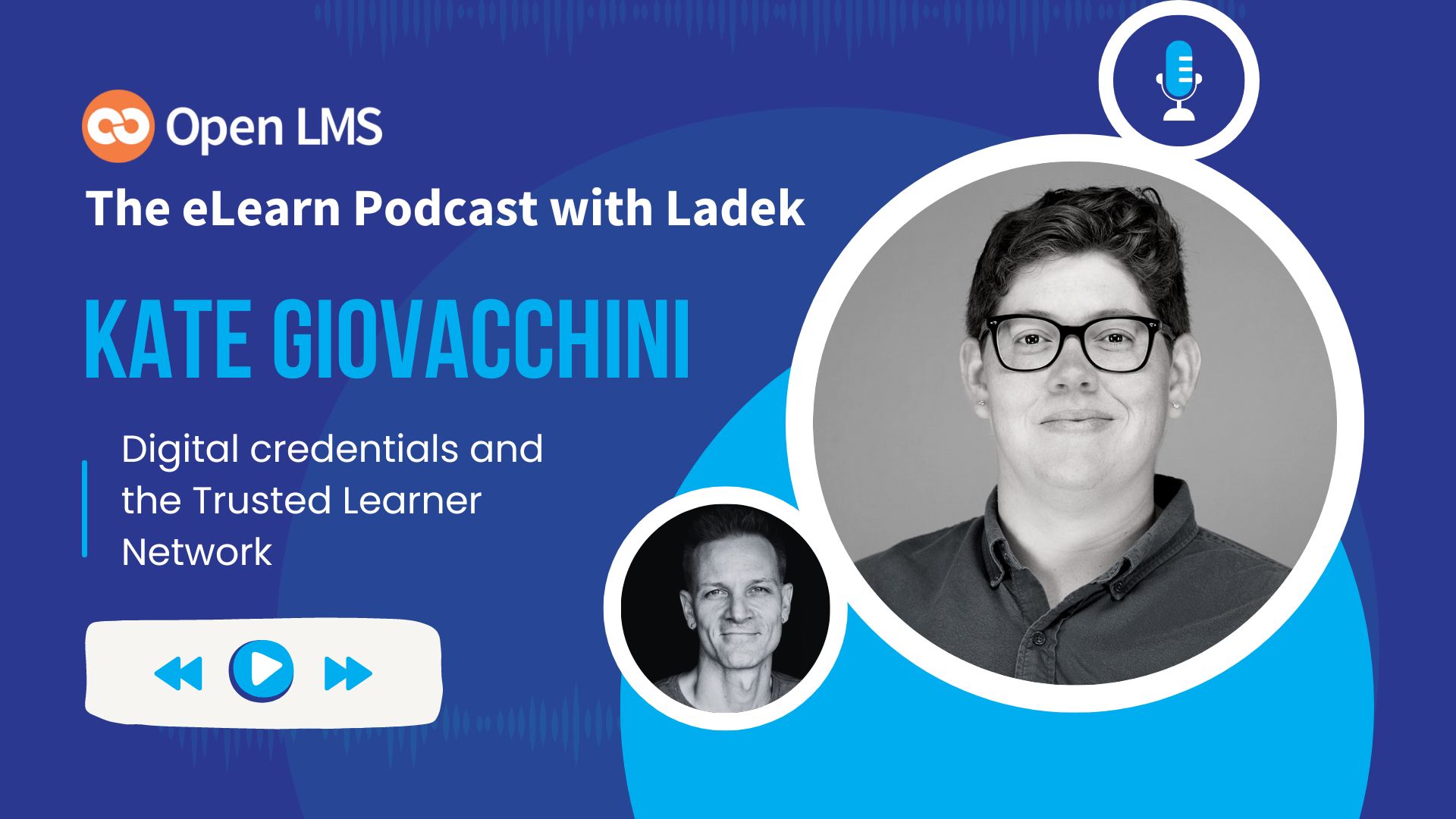 PODCAST eLearning Experts from all over the world chat with Ladek on the eLearn Podcast — Incredible stories, actionable tips, lifelong advice