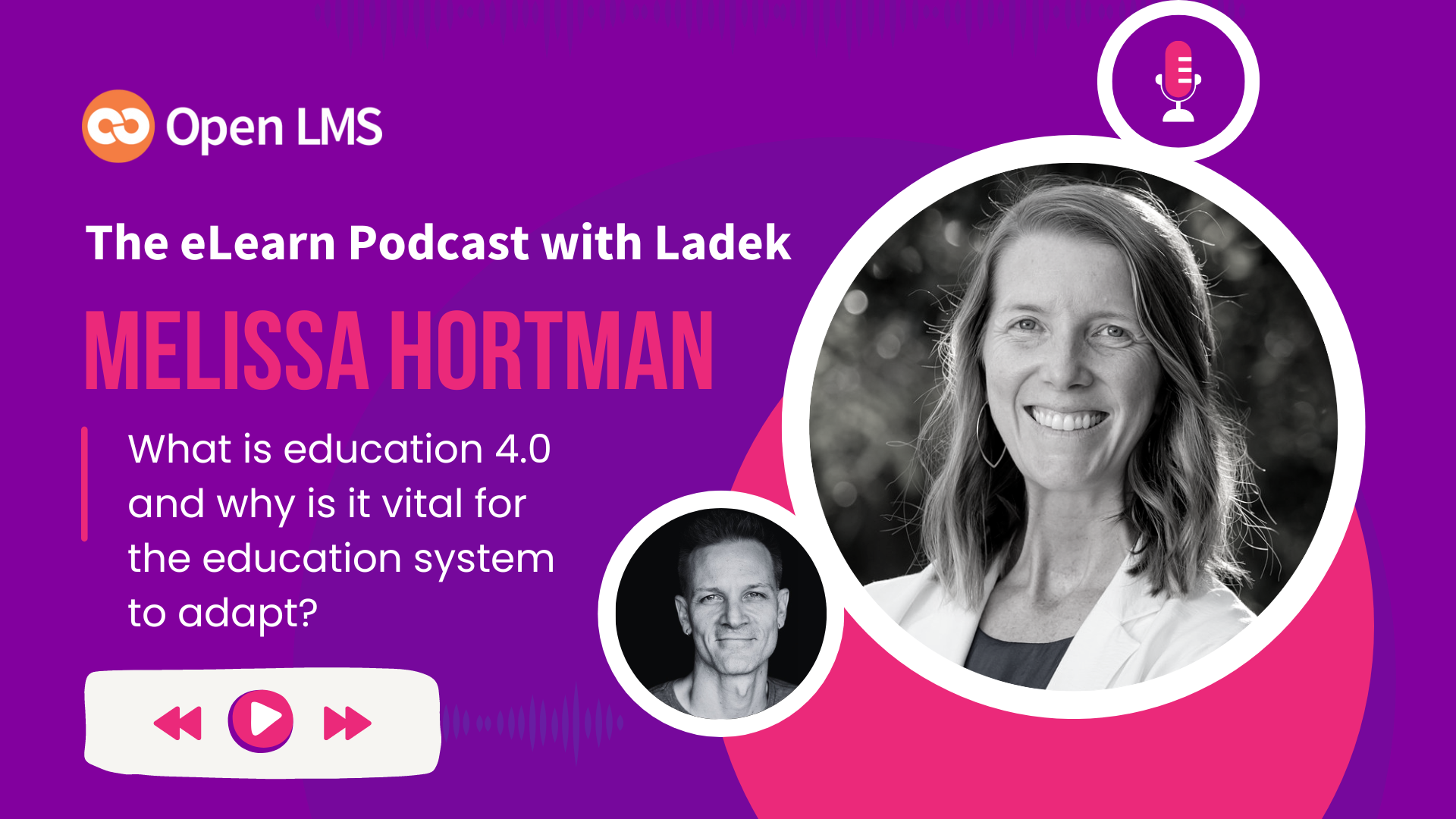 Education 4.0 — Why Is It Vital For Higher Ed Today? With Melissa Hortman