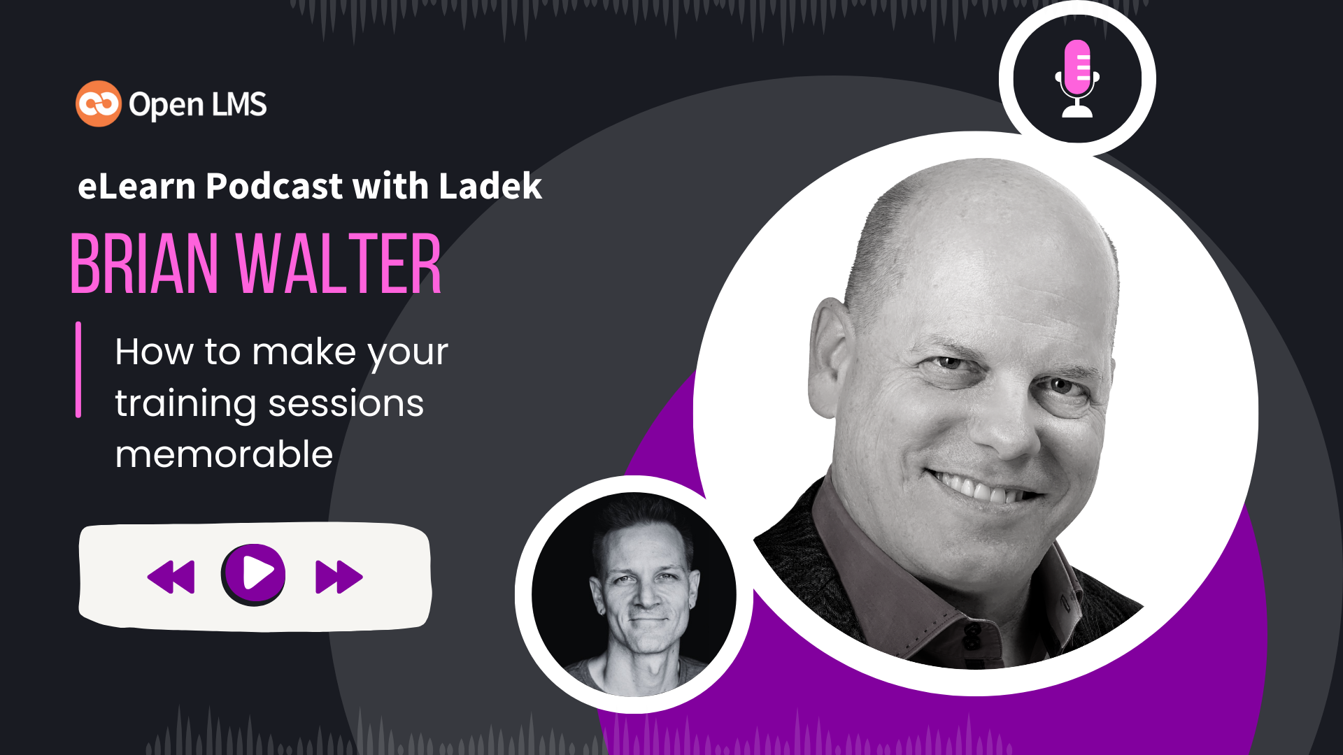 PODCAST eLearning Experts from all over the world chat with Ladek on the eLearn Podcast — Incredible stories, actionable tips, lifelong advice