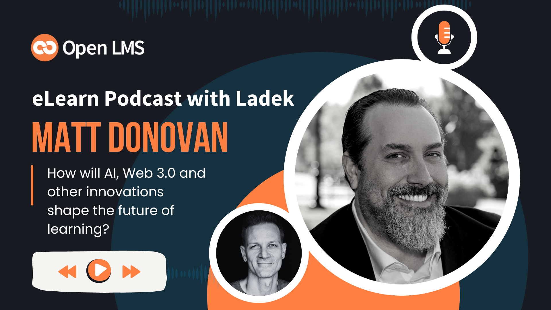 PODCAST eLearning Experts from all over the world chat with Ladek on the eLearn Podcast — Incredible stories, actionable tips, lifelong advice