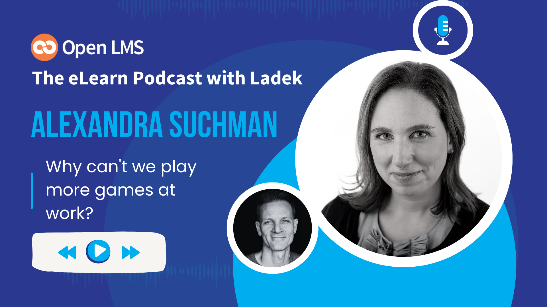 PODCAST eLearning Experts from all over the world chat with Ladek on the eLearn Podcast — Incredible stories, actionable tips, lifelong advice