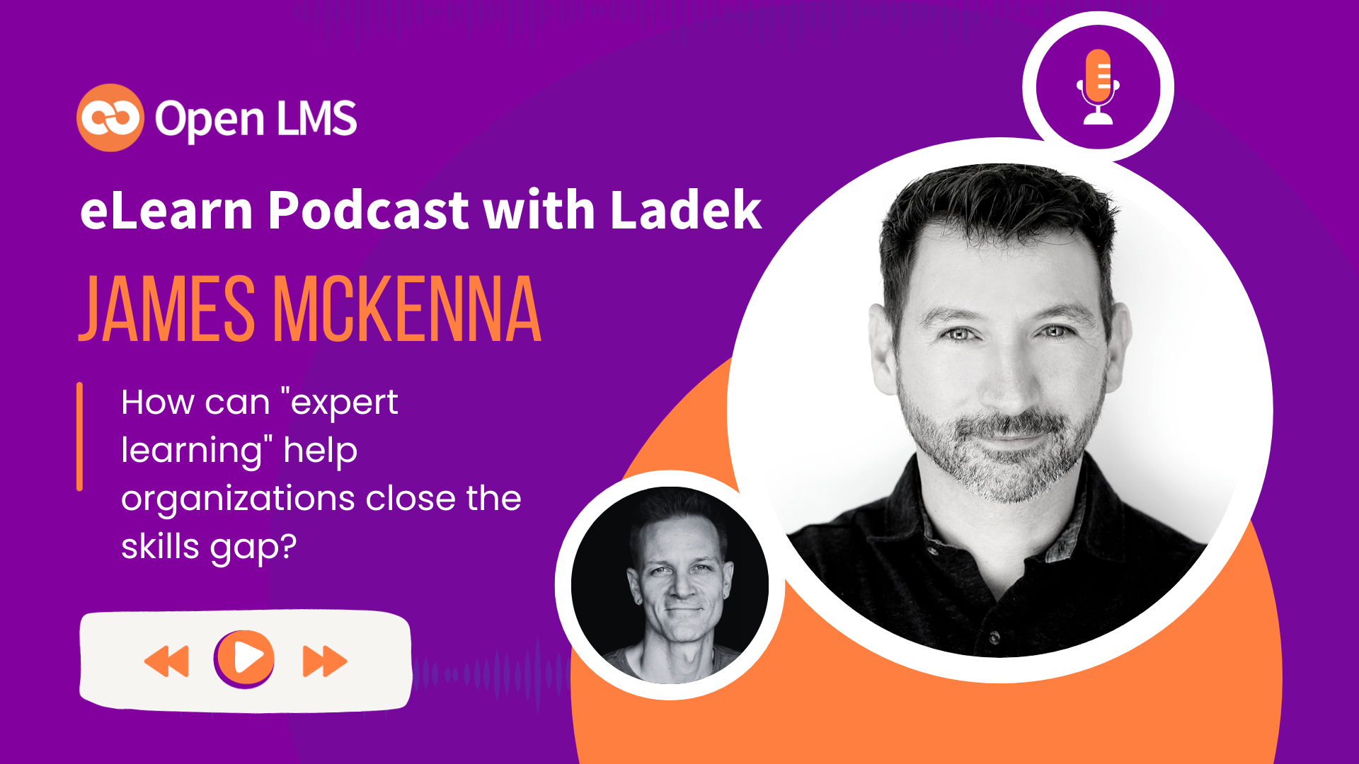 How Expert Learning Helps Organizations Close The Skills Gap With James McKenna