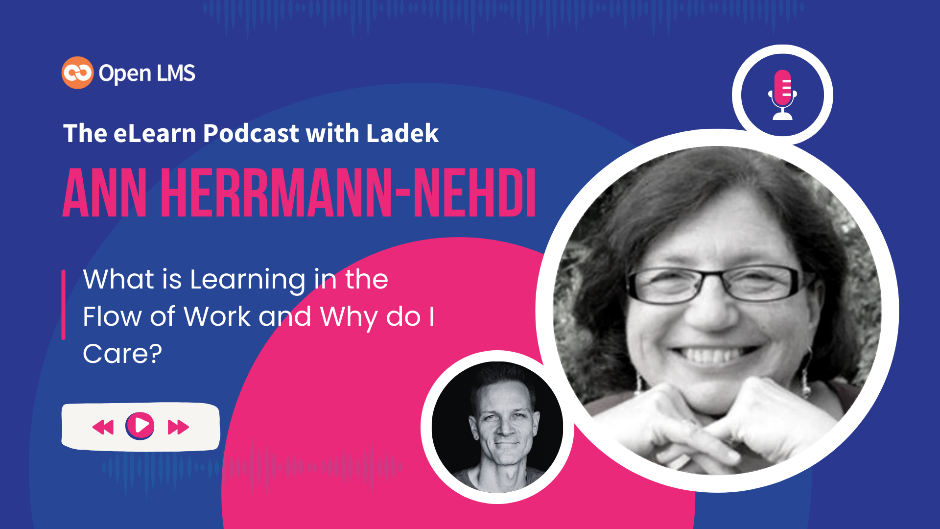 PODCAST eLearning Experts from all over the world chat with Ladek on the eLearn Podcast — Incredible stories, actionable tips, lifelong advice